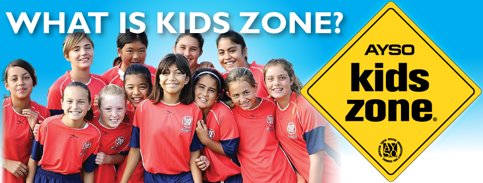 AYSO KIDS ZONE